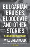 Bulgarian Bruises, Bloodgate and Other Stories (eBook, ePUB)