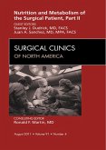 Metabolism and Nutrition for the Surgical Patient, Part II, An Issue of Surgical Clinics (eBook, ePUB) Metabolism and Nutrition for the Surgical Patient, Part II, An Issue of Surgical Clinics (eBook, ePUB)