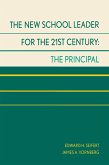 The New School Leader for the 21st Century (eBook, ePUB)