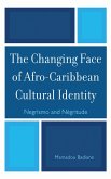 The Changing Face of Afro-Caribbean Cultural Identity (eBook, ePUB)