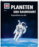 Planeten und Raumfahrt / Was ist was Bd.16