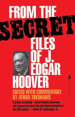 From the Secret Files of J. Edgar Hoover (eBook, ePUB) - Theoharis, Athan