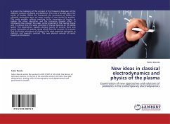 New ideas in classical electrodynamics and physics of the plasma