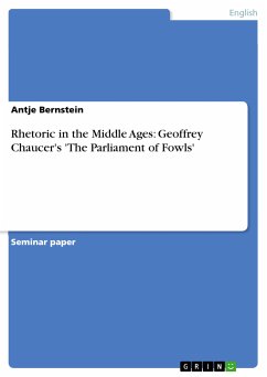 Rhetoric in the Middle Ages: Geoffrey Chaucer's 'The Parliament of Fowls' (eBook, PDF) - Bernstein, Antje