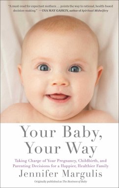 Your Baby, Your Way (eBook, ePUB) - Margulis, Jennifer