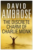 The Discrete Charm Of Charlie Monk (eBook, ePUB)