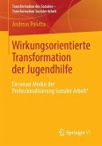 Wirkungsorientierte Transformation der Jugendhilfe