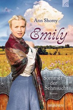 Emily - Sommer der Sehnsucht - Shorey, Ann