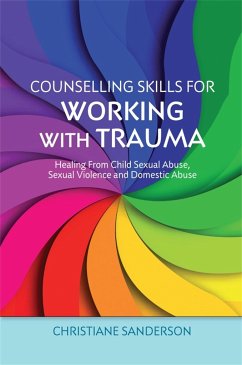 Counselling Skills for Working with Trauma - Sanderson, Christiane