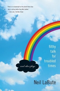 Filthy Talk for Troubled Times (eBook, ePUB) - Labute, Neil