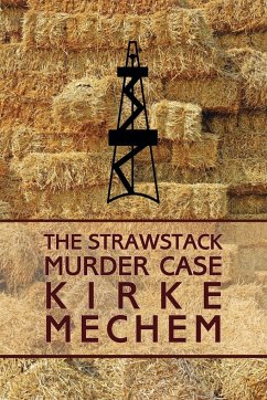 The Strawstack Murder Case (a Frame for Murder) - Mechem, Kirke Field