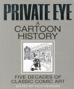 Private Eye a Cartoon History - Newman, Nick