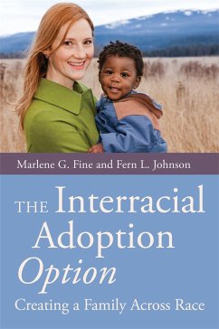 The Interracial Adoption Option - Fine, Marlene; Johnson, Fern