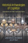 Historical Archaeologies of Cognition