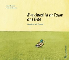 Manchmal ist ein Fasan eine Ente - Turrini, Peter