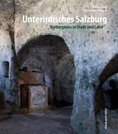 Unterirdisches Salzburg - Pfarl, Peter;Anzenberger, Toni