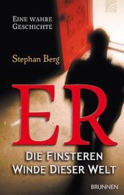 ER - die finsteren Winde dieser Welt - Berg, Stephan