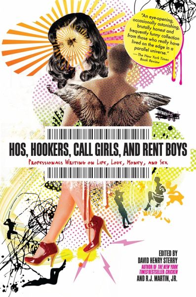 Hos, Hookers, Call Girls, and Rent Boys (eBook, ePUB) Hos, Hookers, Call Girls, and Rent Boys (eBook, ePUB)