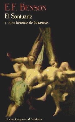 El santuario : y otras historias de fantasmas - Benson, E. F.; Benson, Edward Frederic