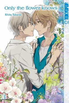 Only the flower knows Bd.3 - Takarai, Rihito