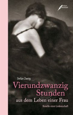 Vierundzwanzig Stunden aus dem Leben einer Frau - Zweig, Stefan