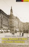 Meine Schulzeit in Wien im Zweiten Weltkrieg. 1939-1945 Meine Schulzeit in Wien im Zweiten Weltkrieg. 1939-1945