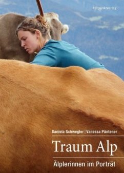 Traum Alp - Schwegler, Daniela