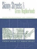 Skinny Streets and Green Neighborhoods (eBook, ePUB)