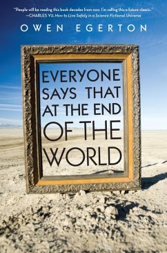 Cover Everyone Says That at the End of the World (eBook, ePUB)