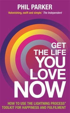 Get the Life You Love, Now - Parker, Phil