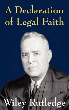 A Declaration of Legal Faith - Rutledge, Wiley