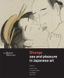 Shunga sex and pleasure in Japanese art - Bild 1