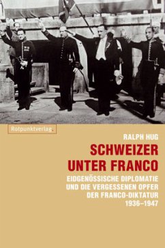 Schweizer unter Franco - Hug, Ralph