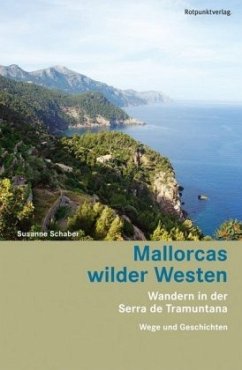 Mallorcas wilder Westen - Schaber, Susanne
