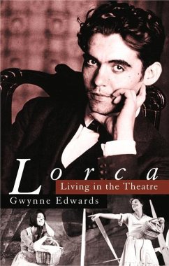 Lorca: Living in the Theatre - Edwards, Gwynne