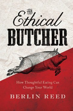 The Ethical Butcher (eBook, ePUB) - Reed, Berlin