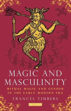 Magic and Masculinity - Timbers, Frances