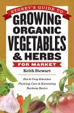 Storey's Guide to Growing Organic Vegetables & Herbs for Market (eBook, ePUB)