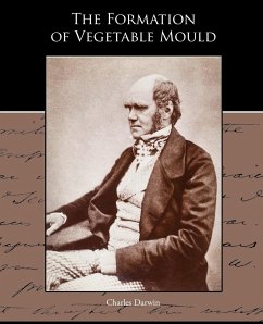 The Formation of Vegetable Mould through the action of worms with observations of their habits - Darwin, Charles
