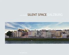 Silent Space - Danzmayr, Wolfgang;Fels, Wolfgang;Gauß, Karl-Markus
