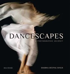 Dancescapes - Singh, Shobha Deepak