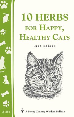10 Herbs for Happy, Healthy Cats (eBook, ePUB) - Rogers, Lura