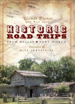 Cover Historic Road Trips from Dallas/Fort Worth (eBook, ePUB)