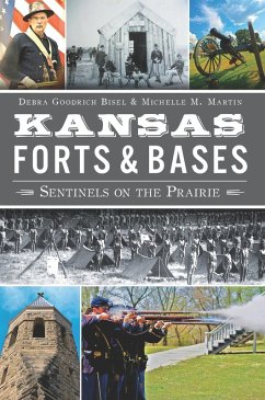 Kansas Forts & Bases (eBook, ePUB) - Bisel, Debra Goodrich