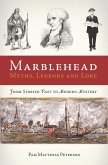 Marblehead Myths, Legends and Lore (eBook, ePUB)