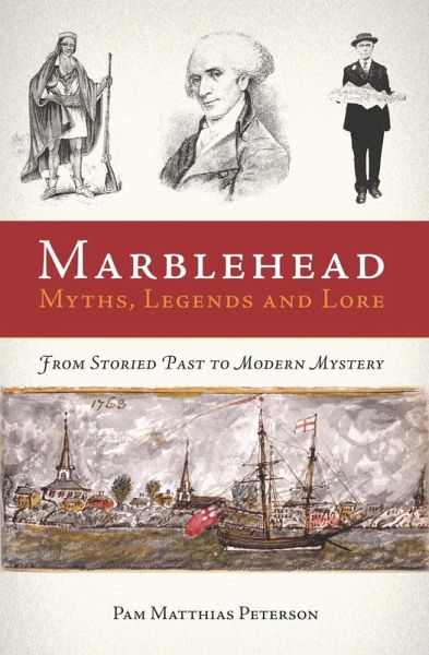 Marblehead Myths, Legends and Lore (eBook, ePUB) Marblehead Myths, Legends and Lore (eBook, ePUB)