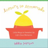 Lemons to Lemonade (eBook, ePUB) Lemons to Lemonade (eBook, ePUB)