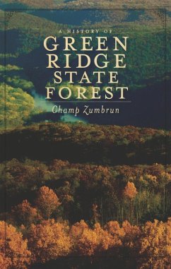 History of Green Ridge State Forest (eBook, ePUB) - Zumbrun, Champ