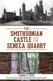 Smithsonian Castle and The Seneca Quarry (eBook, ePUB)