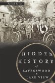 Hidden History of Ravenswood and Lake View (eBook, ePUB)